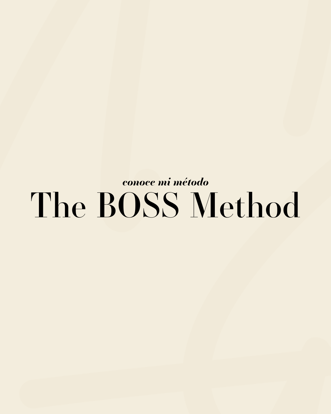 THE BOSS METHOD